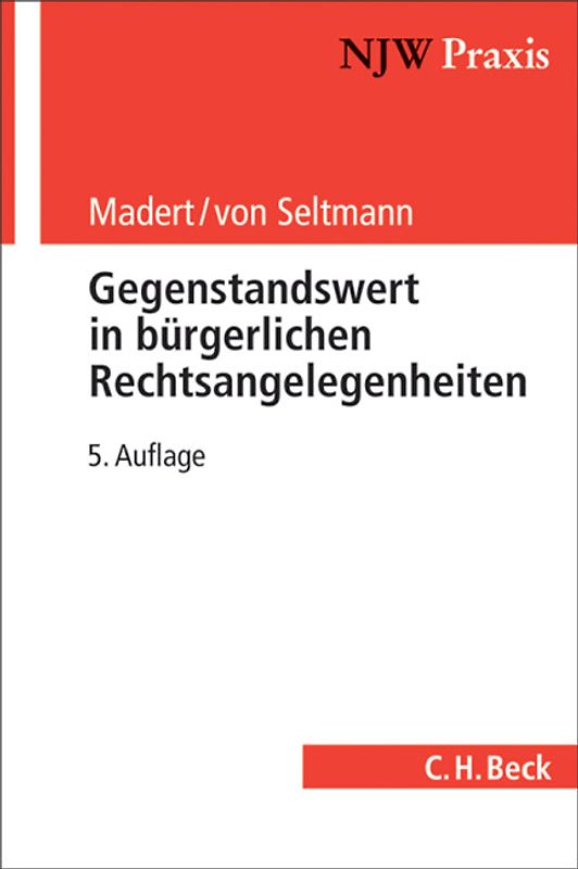 Der Gegenstandswert in bürgerlichen Rechtsangelegenheiten