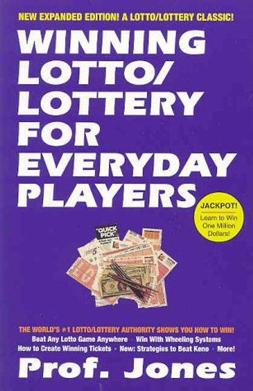 Winning Lotto / Lottery For Everyday Players, 3rd Edition - Jones, Professor
