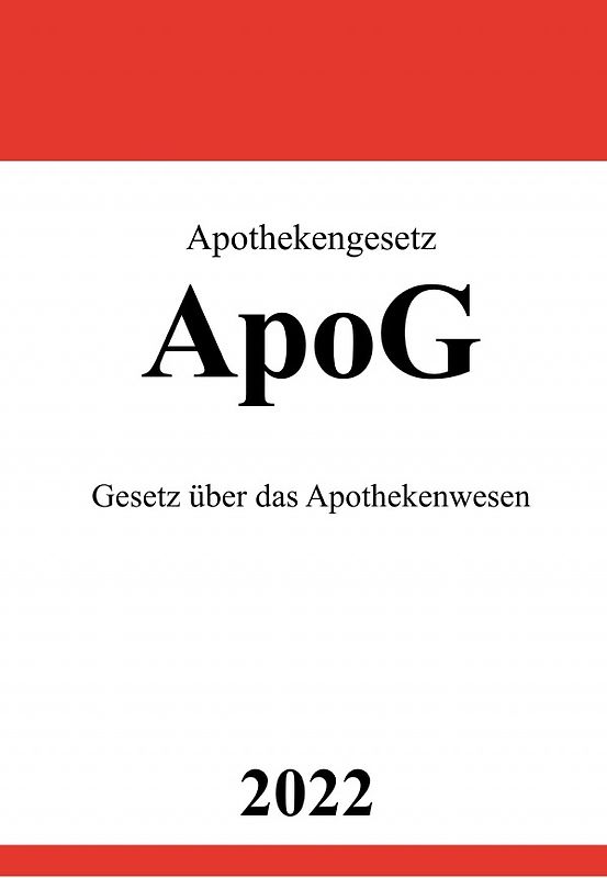 Apothekengesetz ApoG 2022