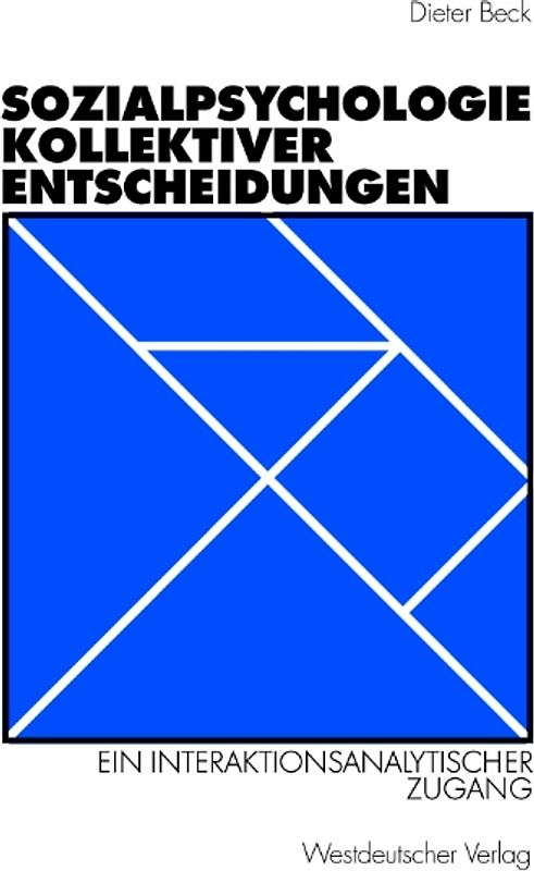 Sozialpsychologie kollektiver Entscheidungen