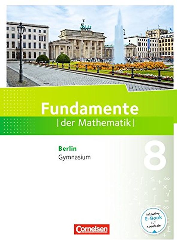 Fundamente der Mathematik - Gymnasium Berlin / 8. Schuljahr - Schülerbuch