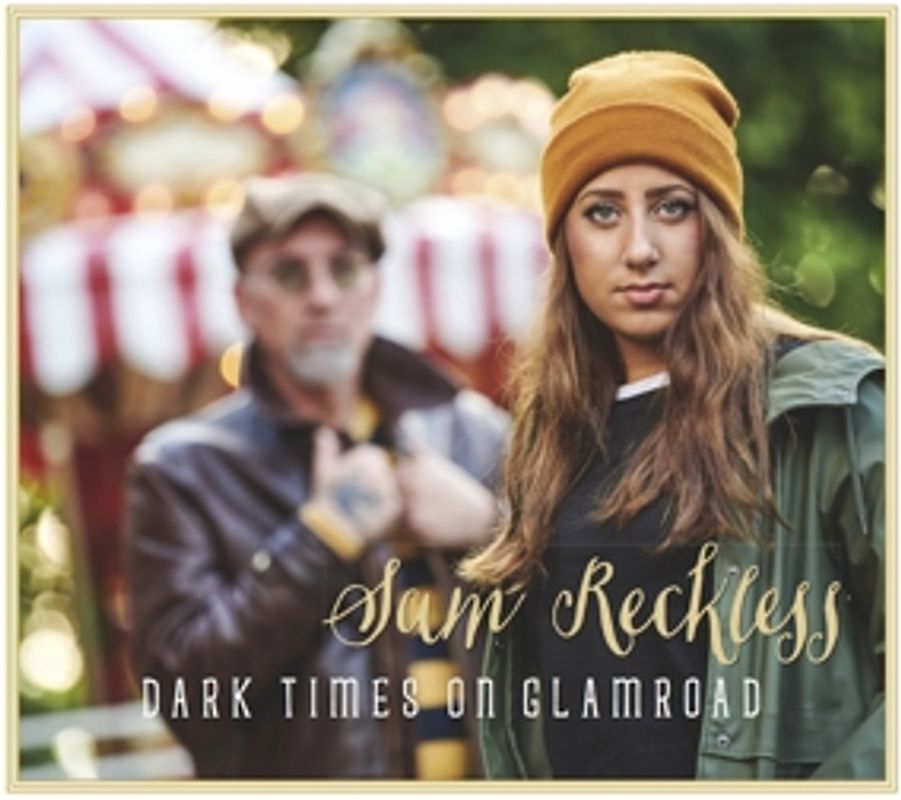 Sam Reckless - Dark Times On Glamroad