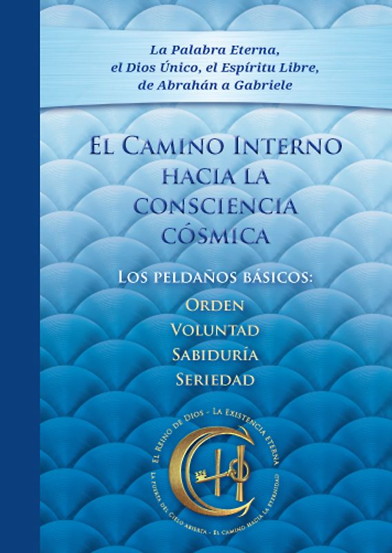 El Camino Interno hacia la consciencia cósmica. Edición completa