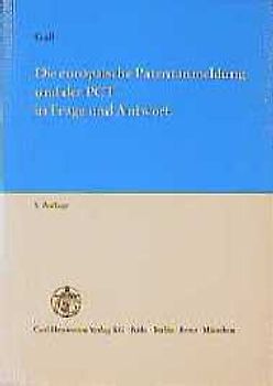 Die europäische Patentanmeldung und der PCT in Frage und Antwort