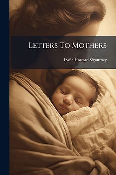Letters To Mothers