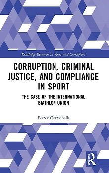Corruption, Criminal Justice, and Compliance in Sport