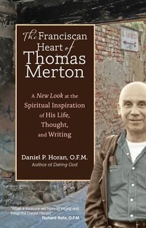 The Franciscan Heart of Thomas Merton