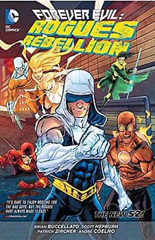 The New 52: Forever Evil: Rogues Rebellion  - Brian Buccellato [Softcover]