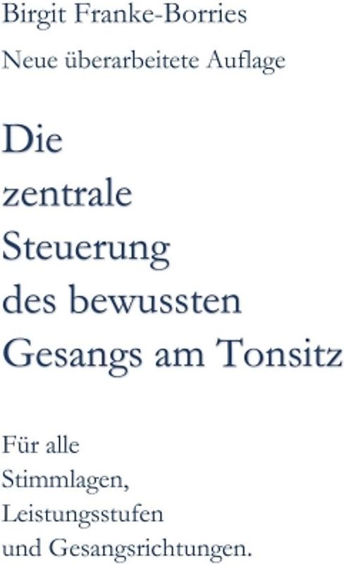 Die zentrale Steuerung des bewussten Gesangs am Tonsitz