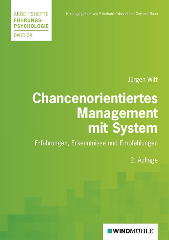 Chancenorientiertes Management mit System