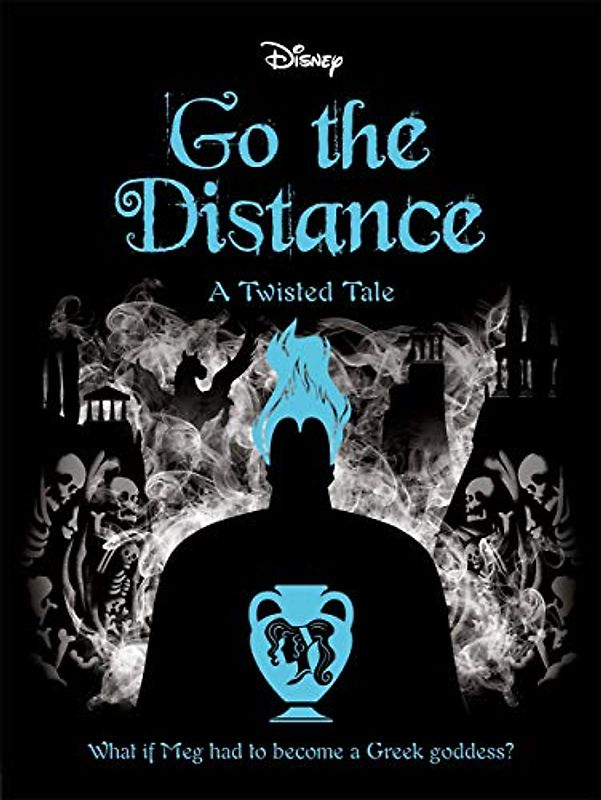 Disney Hercules: Go The Distance (Twisted Tales)