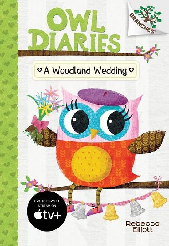 A Woodland Wedding: A Branches Book (Owl Diaries #3)