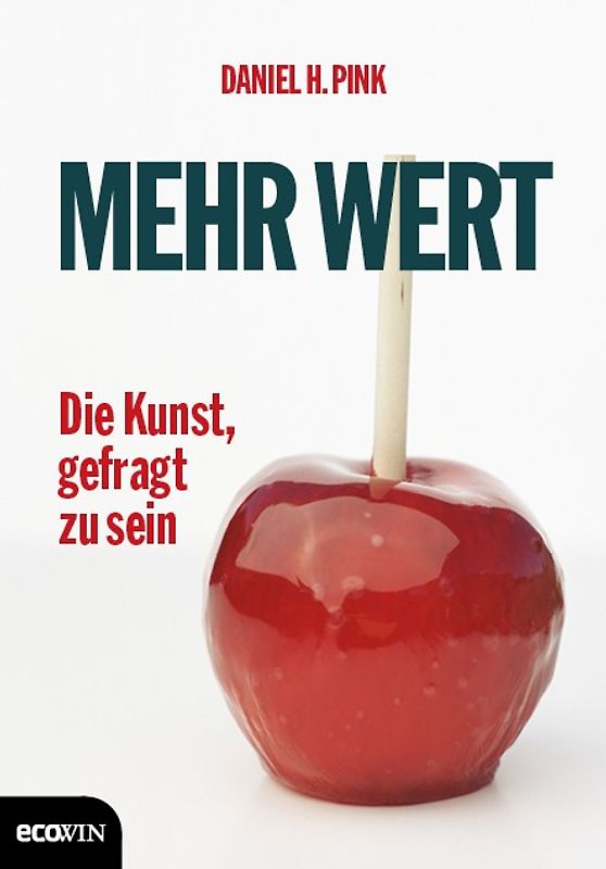 Mehr Wert. Die Kunst, gefragt zu sein
