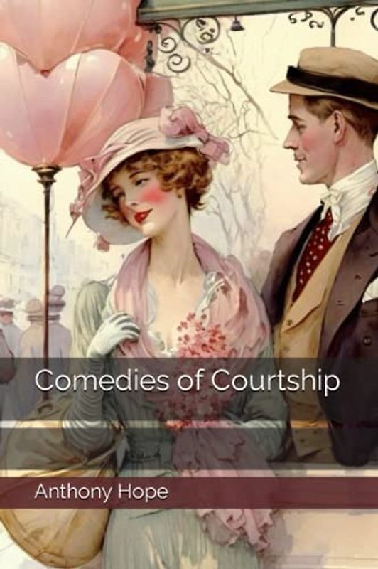 Comedies of Courtship