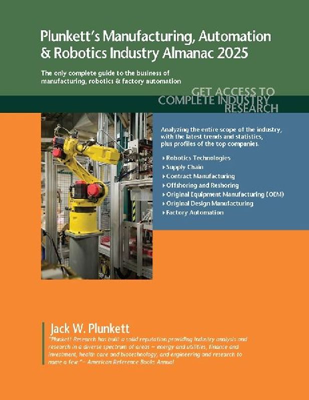 Plunkett's Manufacturing, Automation & Robotics Industry Almanac 2025