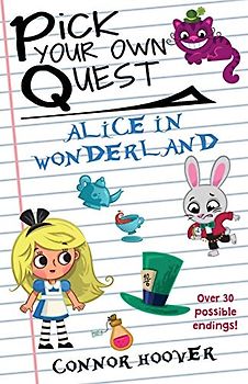 Pick Your Own Quest: Alice in Wonderland