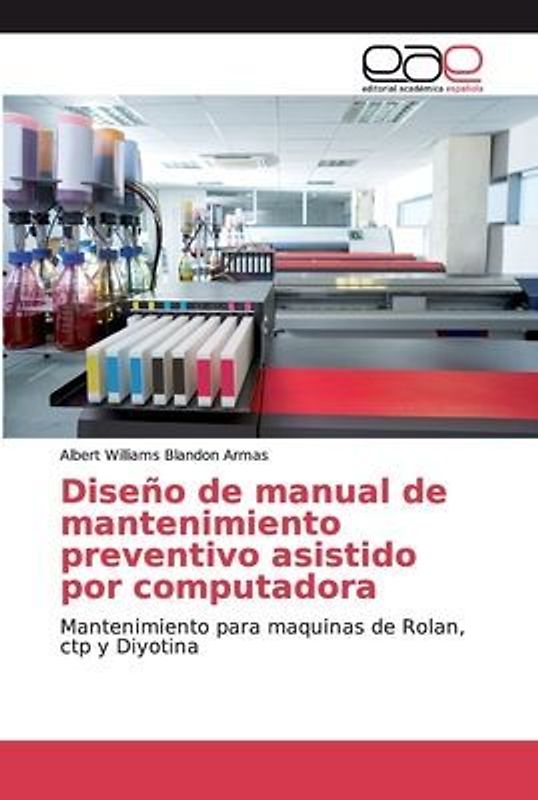 Diseño de manual de mantenimiento preventivo asistido por computadora