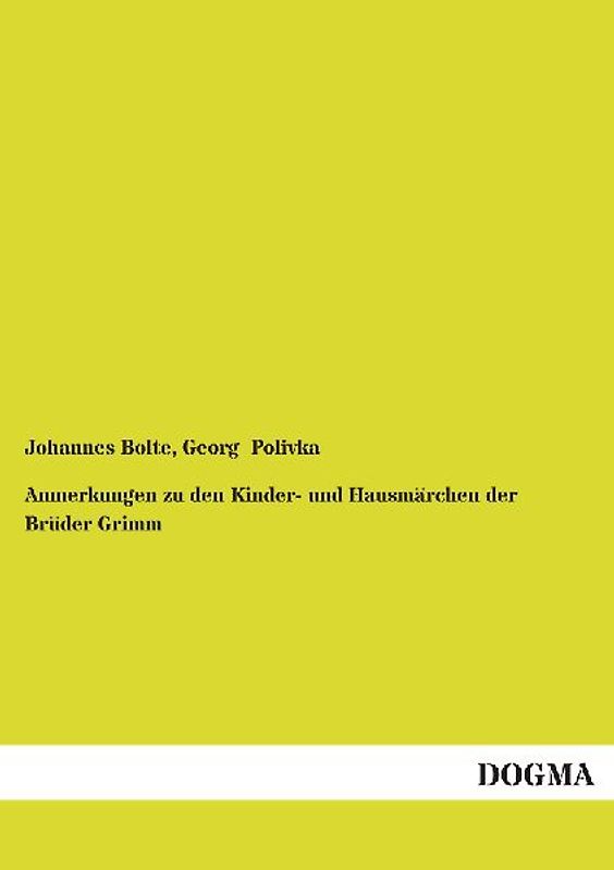 Anmerkungen zu den Kinder- und Hausmärchen der Brüder Grimm
