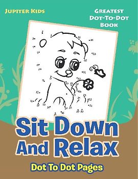 Sit Down And Relax Dot To Dot Pages