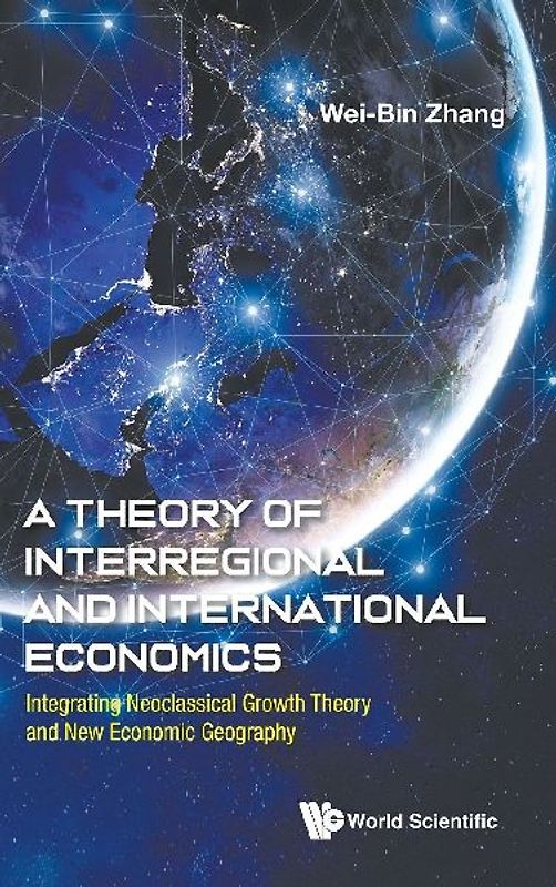 THEORY OF INTERREGIONAL AND INTERNATIONAL ECONOMICS, A
