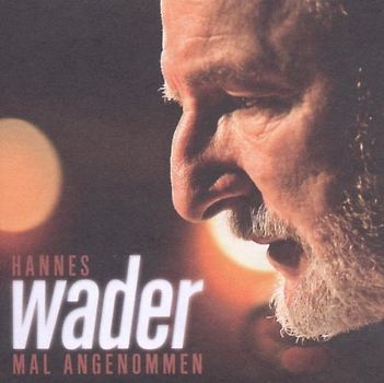 Hannes Wader - Mal Angenommen