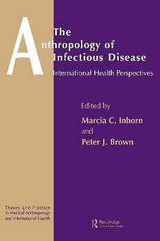 The Anthropology of Infectious Disease