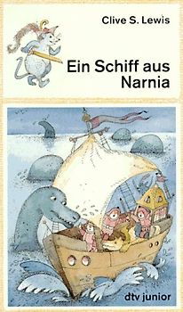 Ein Schiff aus Narnia. Ein phantastisches Abenteuer
