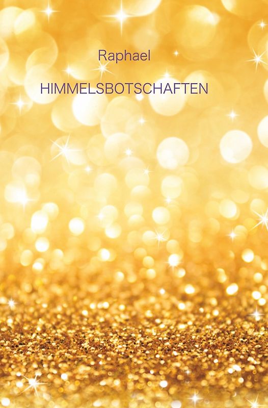 Himmelsbotschaften