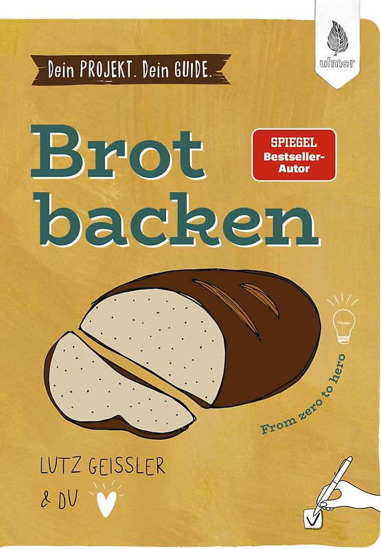 Dein Projekt. Dein Guide. Brot backen