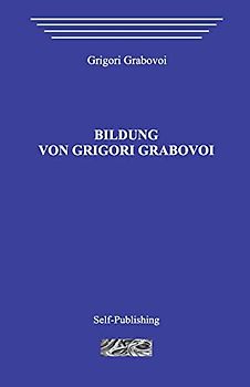 Bildung von Grigori Grabovoi