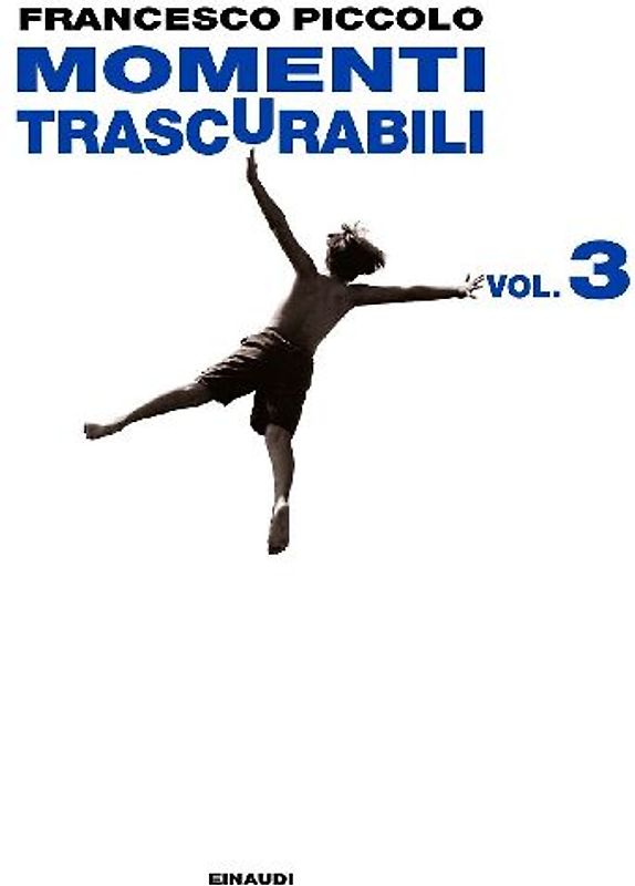 Momenti trascurabili. Vol. 3