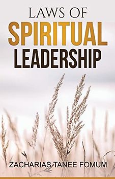 Laws of Spiritual Leadership (Practical Helps in Sanctification, Band 7)