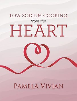Low Sodium Cooking from the Heart