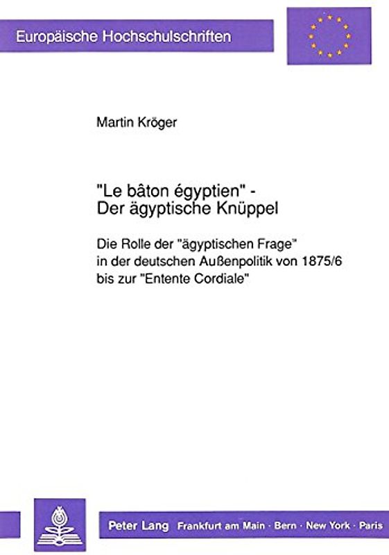 «Le bâton égyptien» - Der ägyptische Knüppel