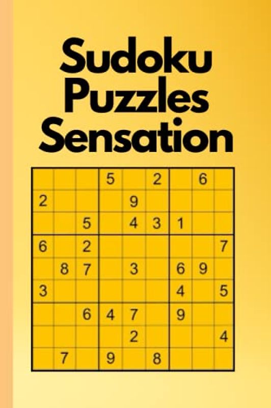 Sudoku Puzzles Sensation: Puzzles for Hours of Mind-Bending Fun