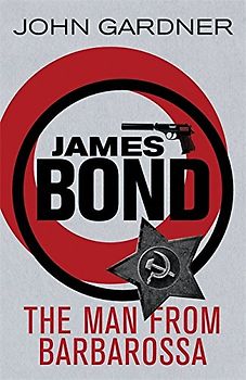 Man from Barbarossa (James Bond) - Gardner, John
