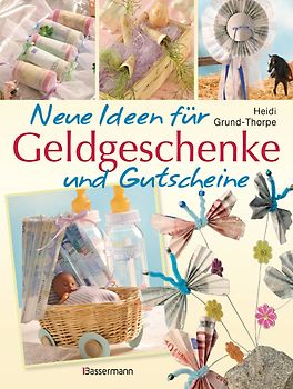 Neue Ideen für Geldgeschenke und Gutscheine