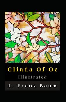 Glinda Of Oz Illustrated