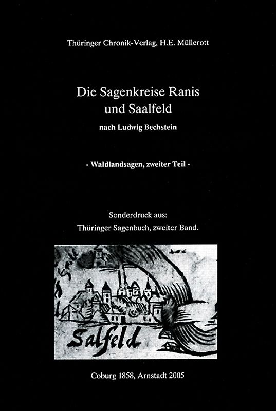 Der Sagenkreis von Ranis und Saalfeld, Waldlandsagen nach Ludwig Bechstein, 1858