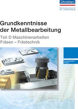 Grundkenntnisse der Metallbearbeitung - Teil D