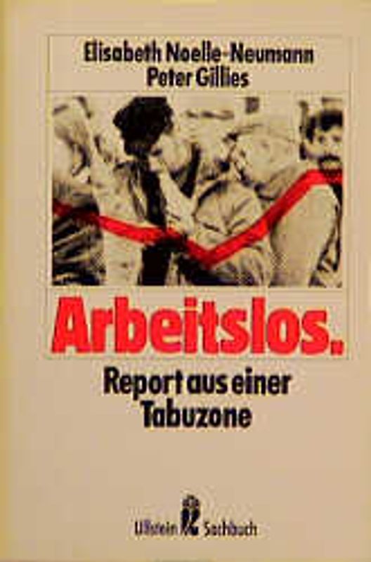 Arbeitslos. Report aus einer Tabuzone