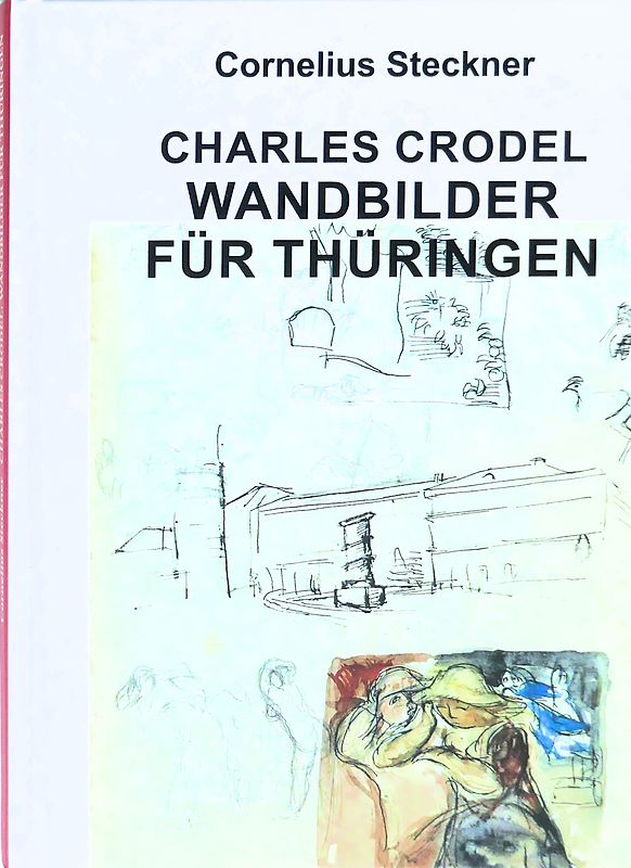 Charles Crodel - Wandbilder für Thüringen