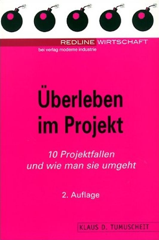 Überleben im Projekt. 10 Projektfallen und wie man sie umgeht