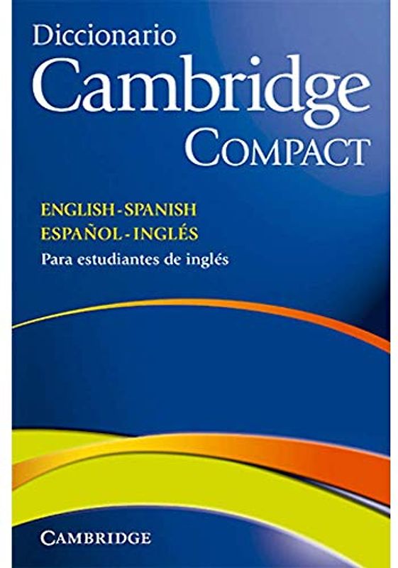 Diccionario Bilingue Cambridge Spanish-English Paperback (Diccionario Bilingue Cambridge Compact, Spanish-English)
