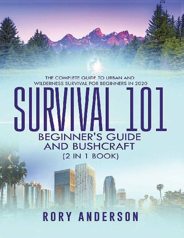Survival 101 Beginner's Guide 2020 AND Bushcraft
