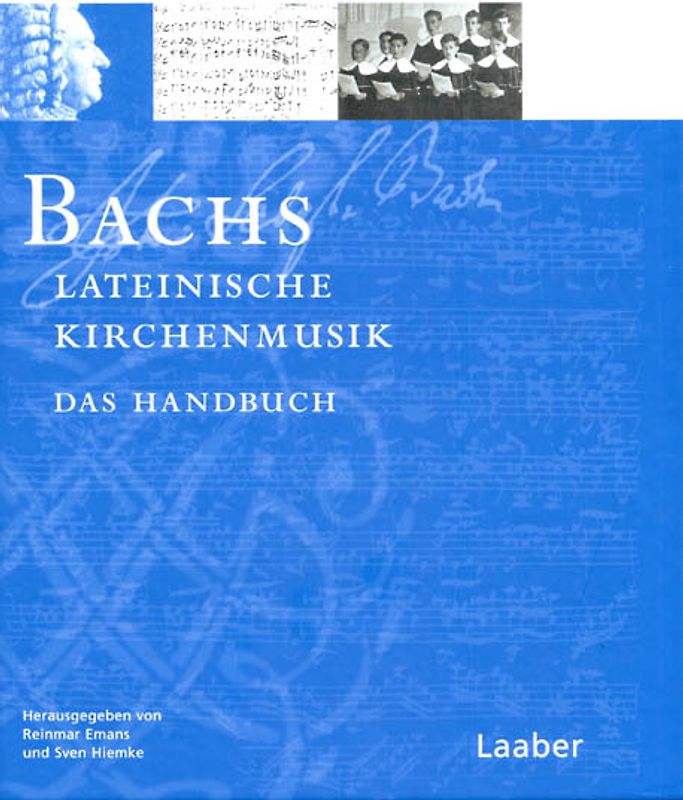 Bachs lateinische Kirchenmusik