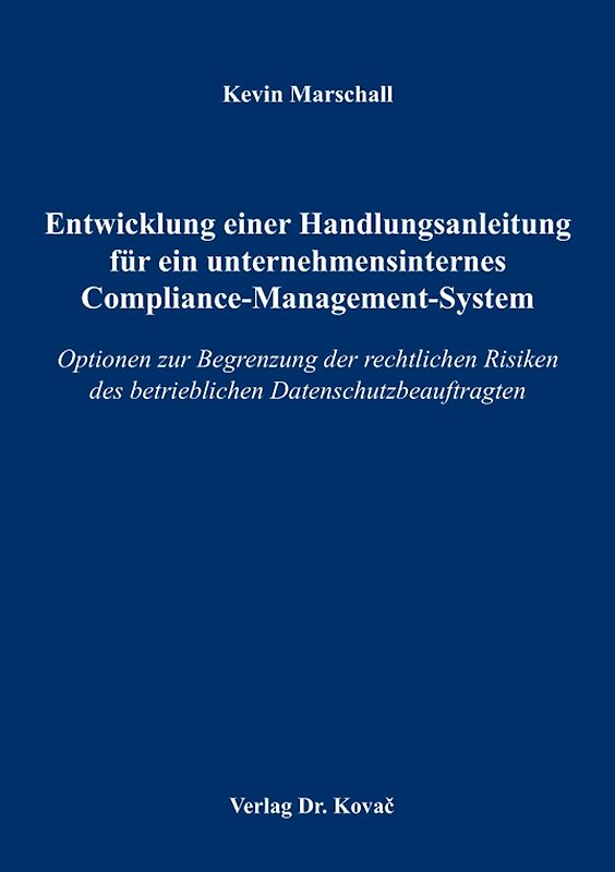 Entwicklung einer Handlungsanleitung für ein unternehmensinternes Compliance-Management-System