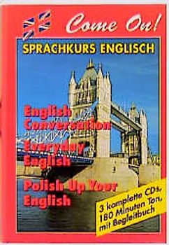 Come On!. Englisch Conversation /Everyday English. Polish Up Your English