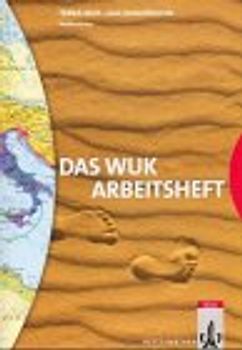 Das WUK-Buch. Welt- und Umweltkunde für die Orientierungsstufe 5/6 / Schülerarbeitsheft