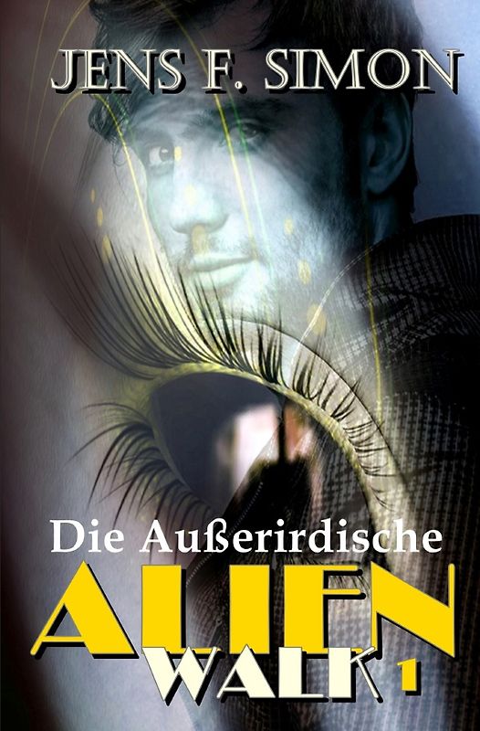AlienWalk / Die Außerirdische (AlienWalk 1)